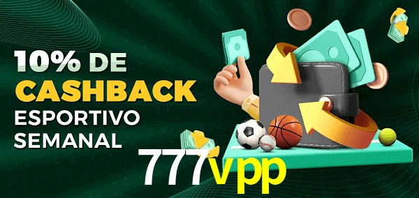 10% de bônus de cashback na 777vpp